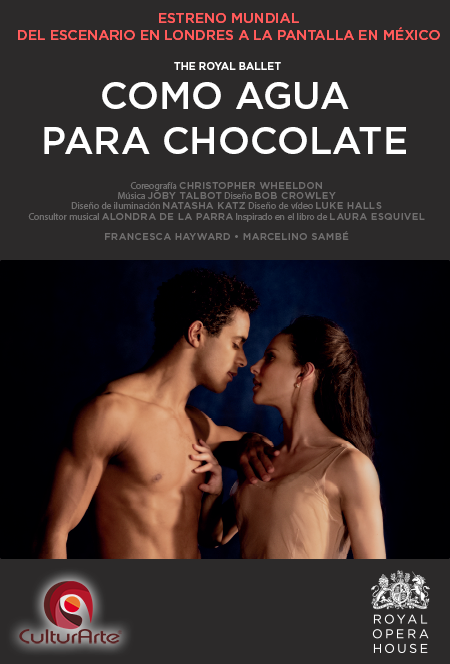 Boletos COMO AGUA PARA CHOCOLATE The Royal Ballet CulturArte